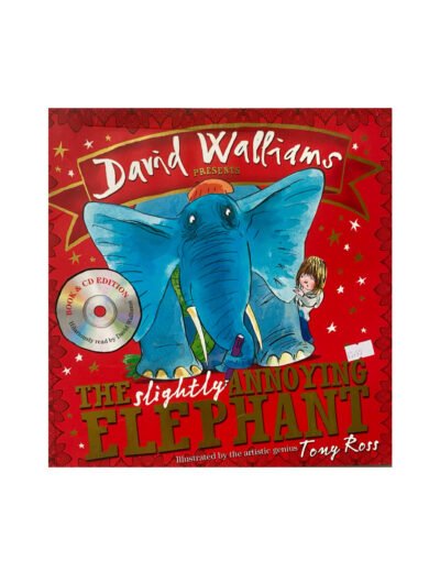 THE slightly ANNOYING ELEPHANT