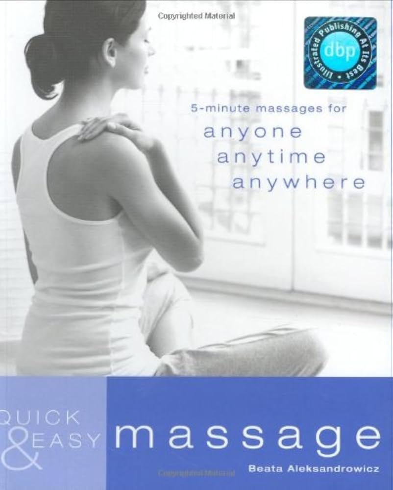 5-Minute Massages for Anyone, Anytime, Anywhere
