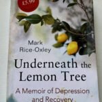 Underneath the Lemon Tree: A Memoir of Depression and Recovery