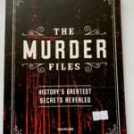 The Murder Files: History's Greatest Secrets Revealed