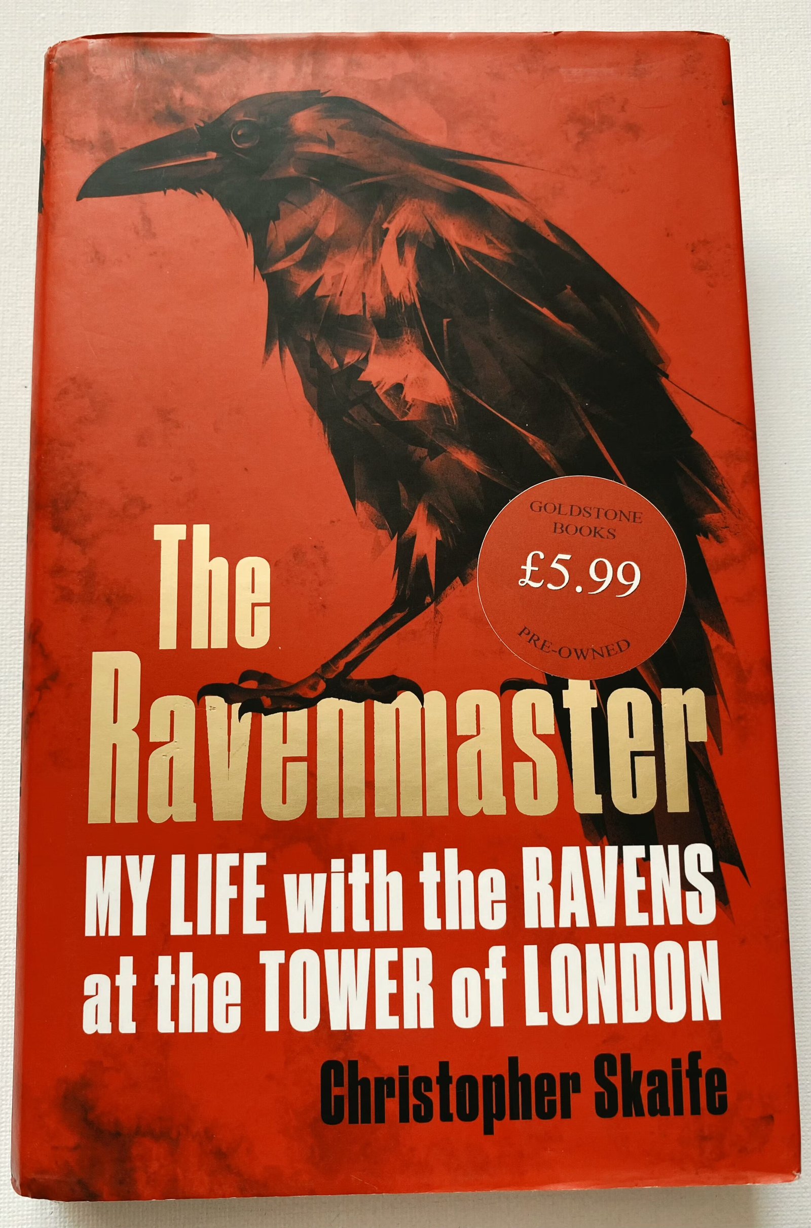 The Ravenmaster: My Life with the Ravens at the Tower of London