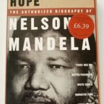 Higher Than Hope: The Authorized Biography of Nelson Mandela
