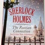 Sherlock Holmes: The Russian Connection and Other New Adventures