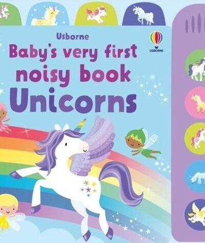 Baby's very first noisy book Unicorns