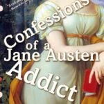 Confessions Jant Austen Addict