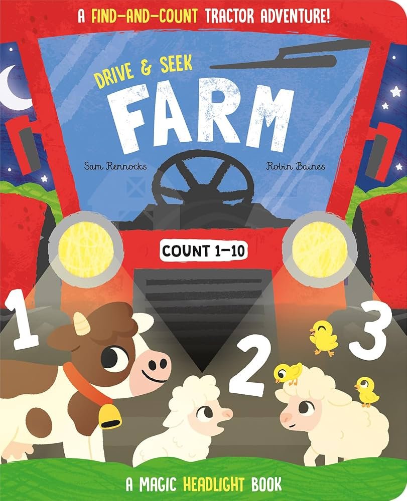 Drive & Seek Farm: A Find-And-Count Tractor Adventure!