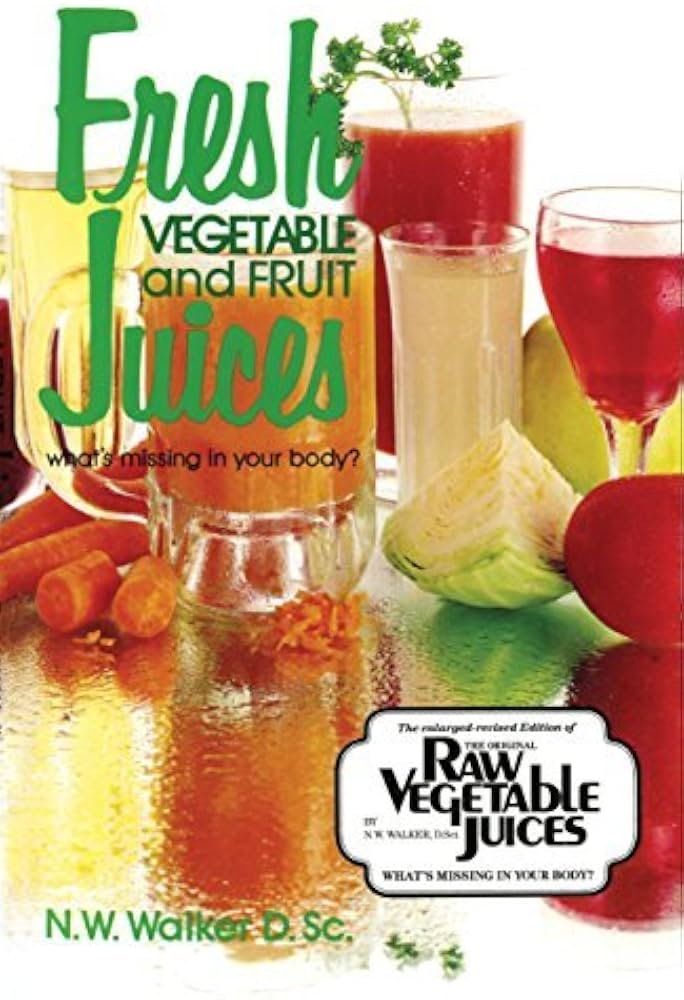 Fresh Juice: Vegetable and Fruit – What’s Missing in Your Body?