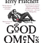 Good Omens – Terry Pratchett and Neil Gaiman