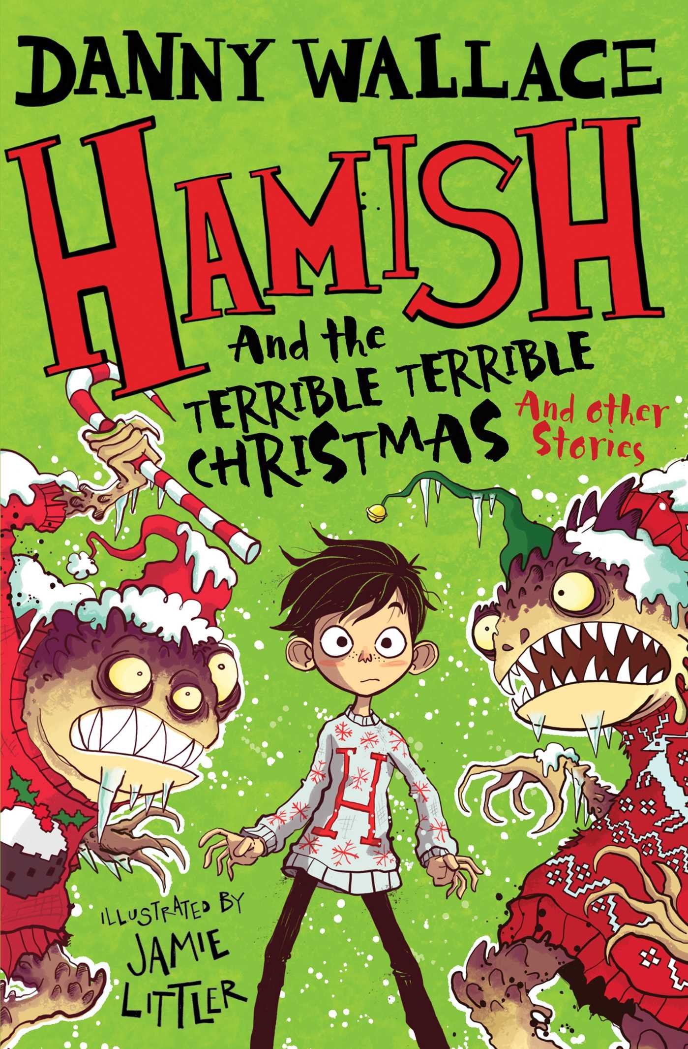 Hamish and the Terrible Terrible Christmas and Other Stories