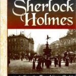 The Authentic World of Sherlock Holmes
