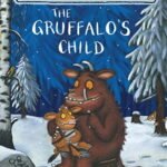 THE GRUFFALO'S CHILD