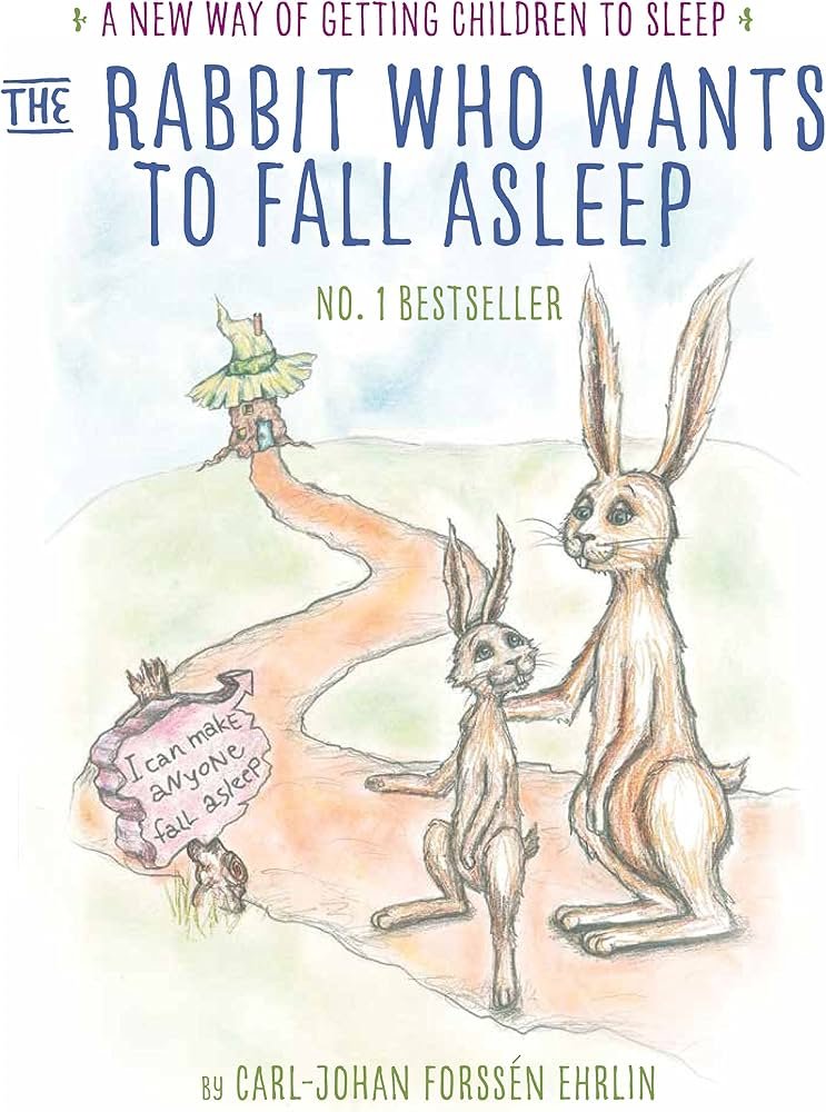 The Rabbit Who Wants to Fall Asleep