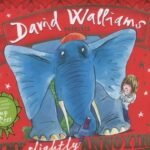 THE slightly ANNOYING ELEPHANT