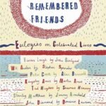 Well remembered friends